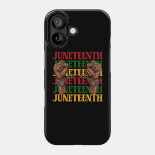 Juneteenth, Black History, Freedom Phone Case