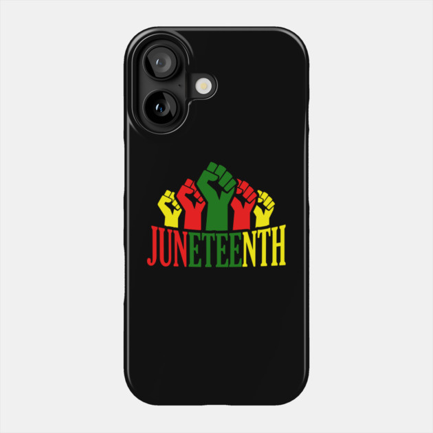 Juneteenth, Black History, Freedom, black power Phone Case by UrbanLifeApparel