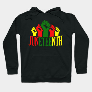 Juneteenth, Black History, Freedom, black power Hoodie