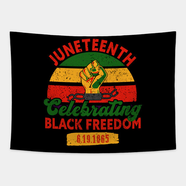 Juneteenth, Celebrating Black Freedom, 6-19-1865, Black History, Freedom Tapestry by UrbanLifeApparel