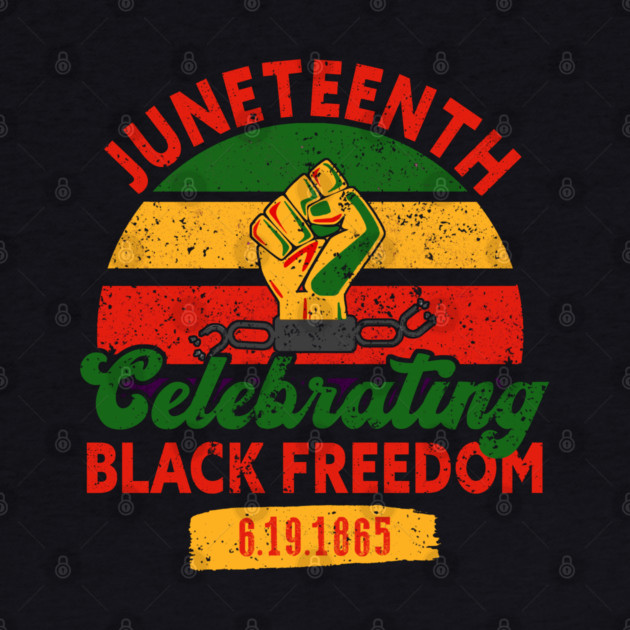 Juneteenth, Celebrating Black Freedom, 6-19-1865, Black History, Freedom by UrbanLifeApparel