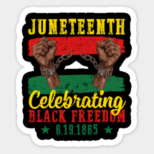 Juneteenth, Celebrating Black Freedom, 6-19-1865, Black History Sticker