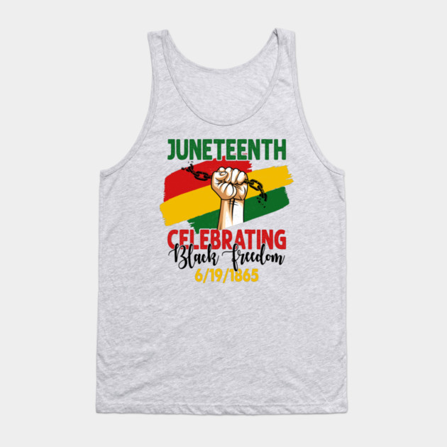 Juneteenth, Celebrating Black Freedom, 6-19-1865, Black History Tank Top by UrbanLifeApparel