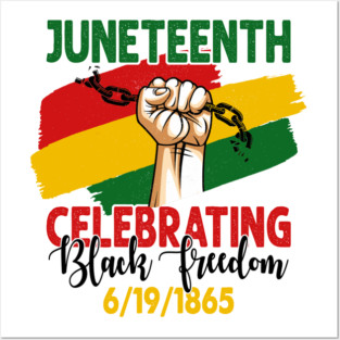 Juneteenth, Celebrating Black Freedom, 6-19-1865, Black History Posters and Art