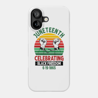 Juneteenth, Celebrating Black Freedom, 6-19-1865, Black History, unchained Phone Case