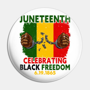 Juneteenth, Celebrating Black Freedom, 6-19-1865, Black History, Pin