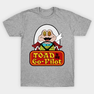 Toad is My Co-Pilot T-Shirt