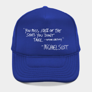 You Miss 100% of the Shots You Don't Take Hat