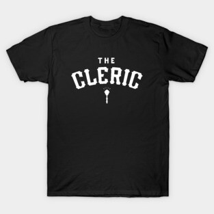 The Cleric TRPG Classes T-Shirt