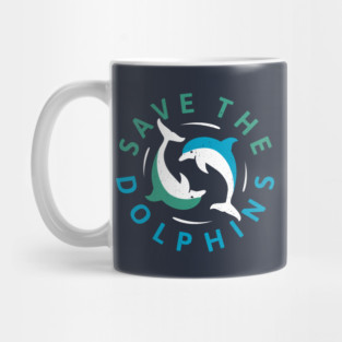 Save The Dolphins - Dolphin Conservation Mug