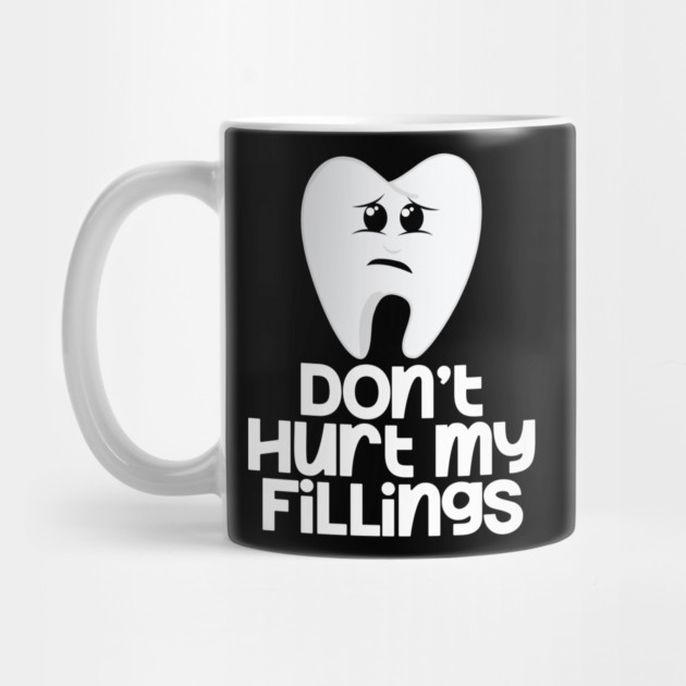 Tooth Don't Hurt My Fillings by belownormal