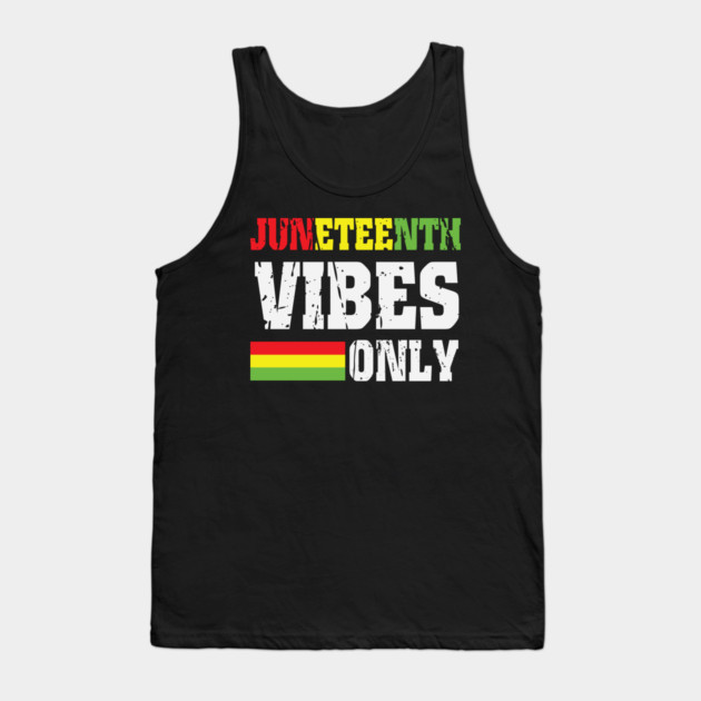 Juneteenth Vibes Only, Black History, Freedom Tank Top by UrbanLifeApparel
