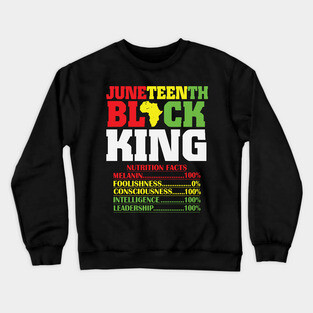 Juneteenth Black King, Black History, Freedom Crewneck Sweatshirt