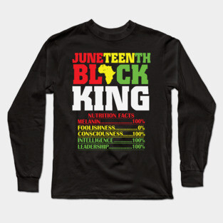 Juneteenth Black King, Black History, Freedom Long Sleeve T-Shirt