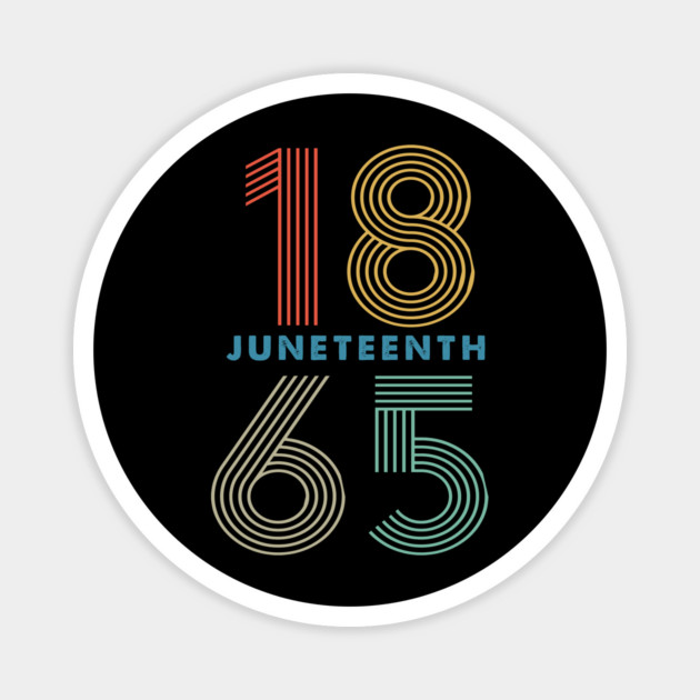 1865 Juneteenth, Black History, Freedom Magnet by UrbanLifeApparel