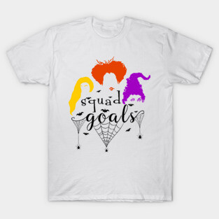 Squad Goals Halloween Tshirt - Hocus Pocus Witches Squad T-Shirt