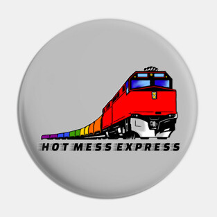 Hot Mess Express Pin