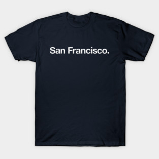 San Francisco. T-Shirt
