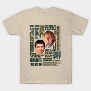 Dumb and Dumber Quotes (V3) T-Shirt