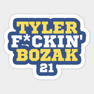 Tyler F*ckin' Bozak Sticker