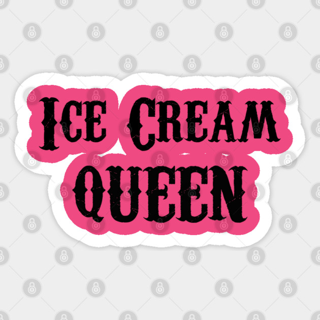 Ice Cream Queen Sticker by Stars Hollow Mercantile