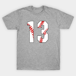 Baseball Number 13 #13 Baseball Shirt Jersey Favorite Player Biggest Fan T-Shirt