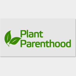 Plant Parenthood Posters and Art