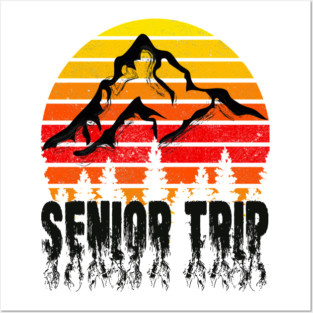 senior trip 2022 Posters and Art