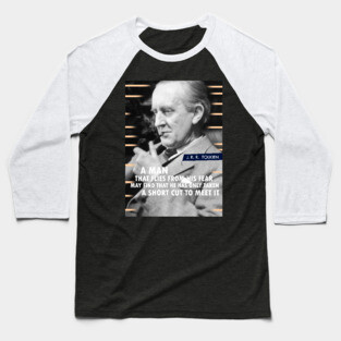 J. R. R. Tolkien Quote Baseball T-Shirt