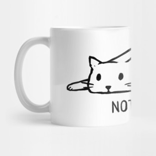 NOT TODAY Mug
