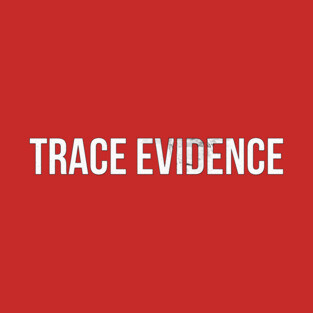 Trace Evidence Title T-Shirt