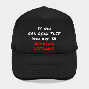 Kicking Distance Warning Hat