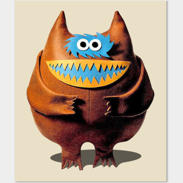 Naugahyde Monster - Kitsch - Posters and Art Prints | TeePublic