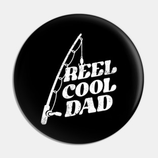 Funny Fishing Reel Cool Dad Pun Pin