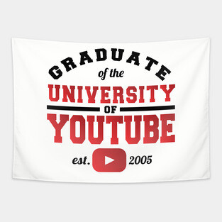 Graduate of the University of YouTube Tapestry