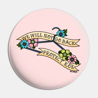 Pro Choice Hangar Protect Roe Pin