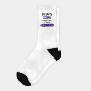 Being Human with other Humans Socks
