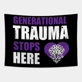 Generational Trauma Stops Here Tapestry