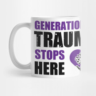 Generational Trauma Stops Here Mug