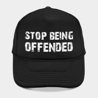 Stop Being Offended Hat