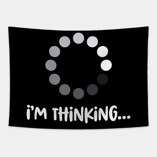 'I'm Thinking' Funny Computer Nerd Tapestry