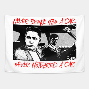 Never Broke Into A Car, Never Hot-wired A Car Tapestry