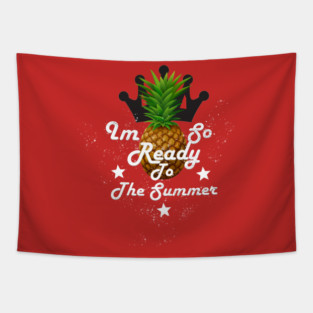 I'm So Ready To The Summer Tapestry