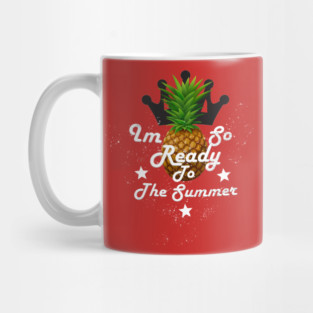 I'm So Ready To The Summer Mug