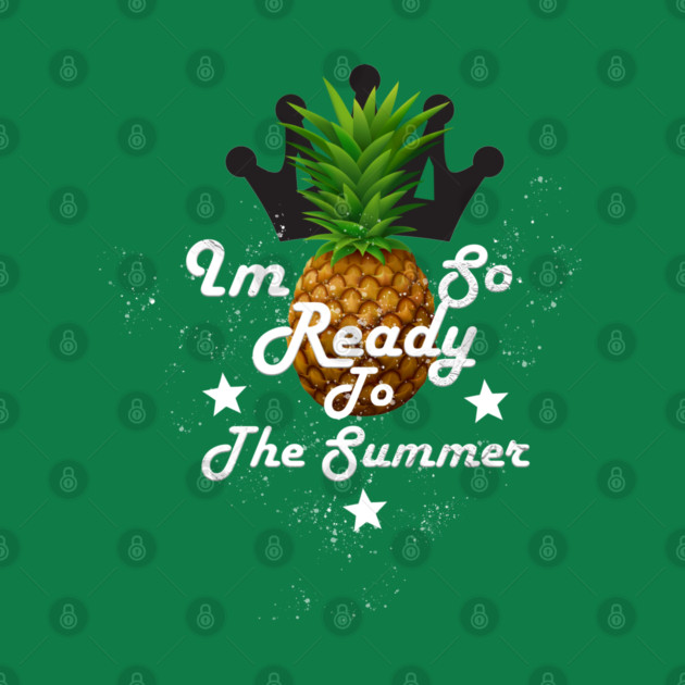 I'm So Ready To The Summer by Db Printed