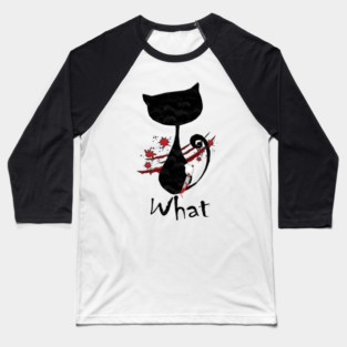 Cat What Murderous Black Baseball T-Shirt
