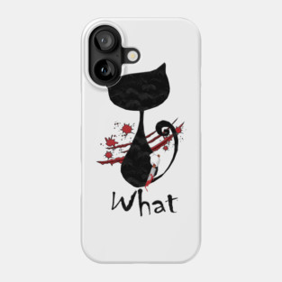 Cat What Murderous Black Phone Case