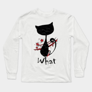Cat What Murderous Black Long Sleeve T-Shirt