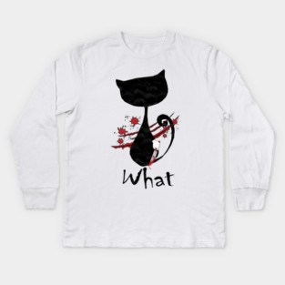 Cat What Murderous Black Kids Long Sleeve T-Shirt