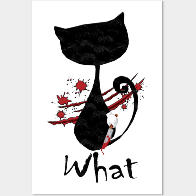 Cat What Murderous Black Wall Art by Db Printed